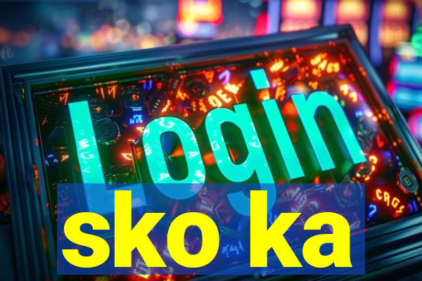 sko ka
